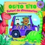 Osito Tito: Safari de dinosaurios. 