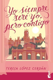 Yo siempre ser yo, pero contigo.