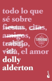 Todo lo que s sobre el amor. (Edicin especial tapa dura con color rosa en el canto de las pginas)