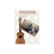 Mtodo de Guitarrico o Requinto Aragons y Breve introduccin al guitarro y la guitarra tradicionales