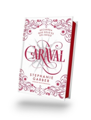 Caraval. (Edicin especial tapa dura con color rojo en el canto de las pginas) 