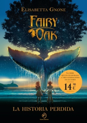 Fairy Oak: La historia perdida.