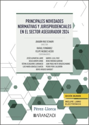 Principales novedades normativas y jurisprudenciales en el sector asegurador 2024. (Pack Do papel+clave e-book) 