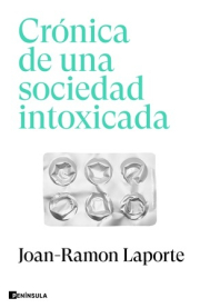 Crnica de una sociedad intoxicada.