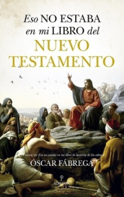 Eso no estaba en mi libro del Nuevo Testamento.