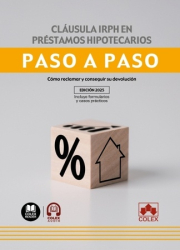 Clusula IRPH en prstamos hipotecarios paso a paso. Edicin 2025. 