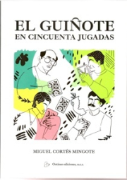 Guiote en cincuenta jugadas, El.