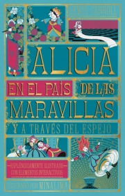 Alicia en el pas de las maravillas y a travs del espejo. 