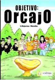 Objetivo: Orcajo.