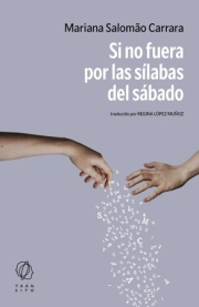 Si no fuera por las slabas del sbado. 