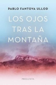 Ojos tras la montaa, Los.