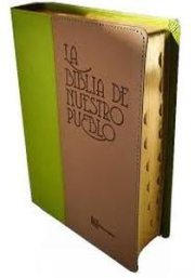 Biblia de nuestro pueblo, La.