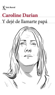 Y dej de llamarte pap.