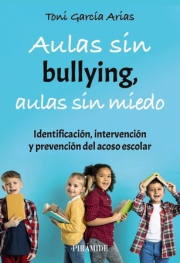 Aulas sin bullying, aulas sin miedo. 