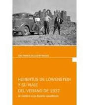 Hubertus de Lwenstein y su viaje del verano de 1937. 