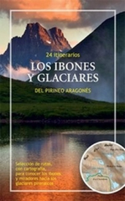Ibones y glaciares del Pirineo Aragons, Los 
