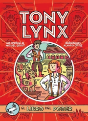 Diarios de Tony Lynx, Los: El libro del poder.